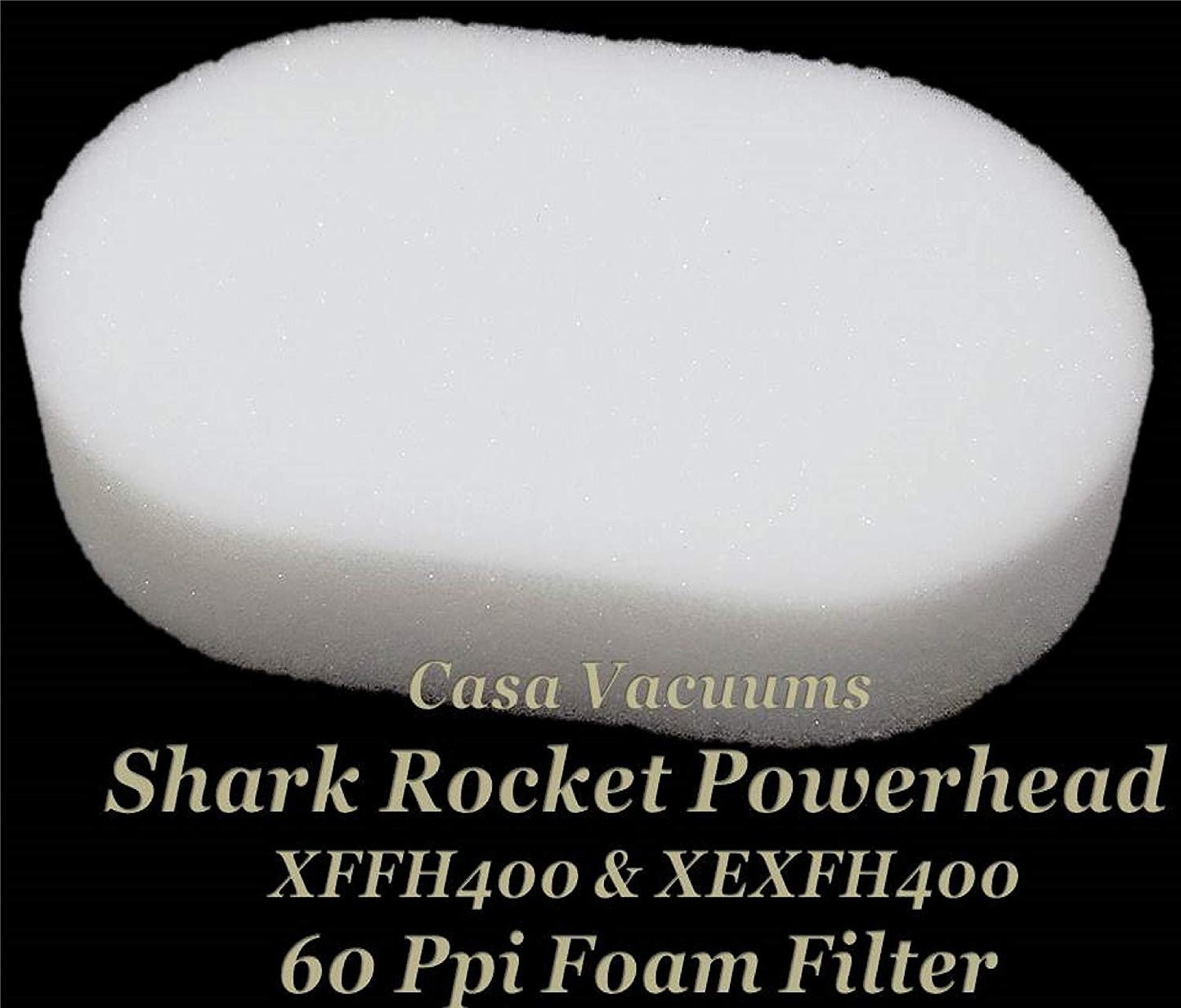 2 Pack - Shark Rocket Powerhead AH400 * AH400C * AH401 * AH401C * AH405 * AH450REF * AH452 * AH454Q; 2 Foam + 2 Felt Filter Kits, OEM Part #'s XFFH400 & XEXFH400